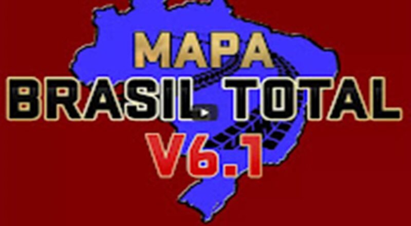 Mapa – Brasil Total V.6.1 Para ETS2 1.30