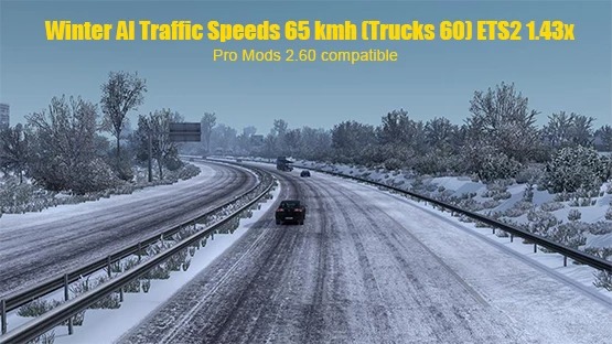 WINTER AI TRAFFIC SPEEDS 65 KMH (TRUCKS 60) ETS2 1.43.X￼￼