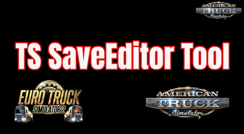 [ATS] TS SaveEditor Tool v0.3.2.0 (1.43.x)